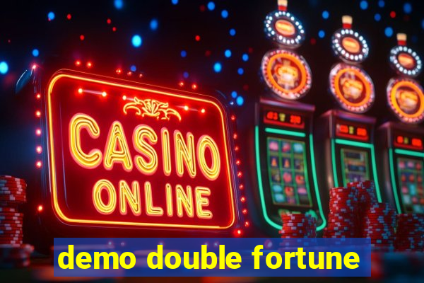 demo double fortune